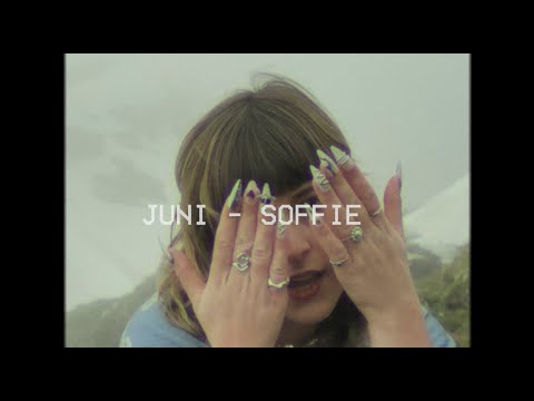 Youtube: SOFFIE - Juni (Lyrics)