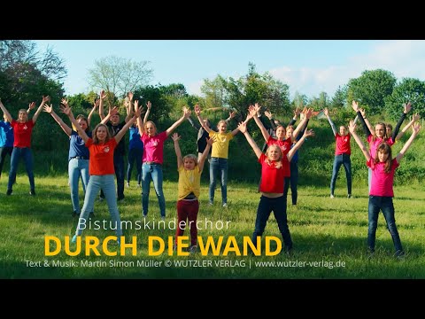 Youtube: Durch die Wand | Bistumskinderchor