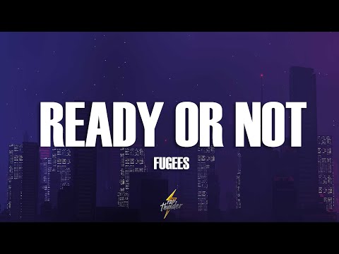Youtube: Fugees - Ready or Not (Lyrics)