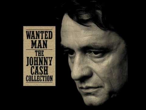 Youtube: Johnny Cash - Wanted Man