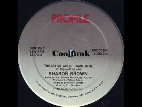 Youtube: Sharon Brown - You Got Me Where I Want To Be (12" Disco-Funk 1983)