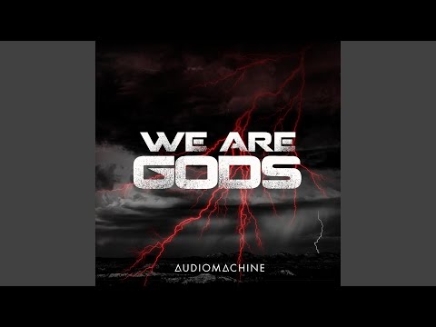 Youtube: We Are Gods