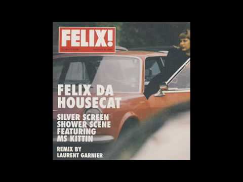 Youtube: Silver Screen - Felix da Housecat (ORIGINAL)