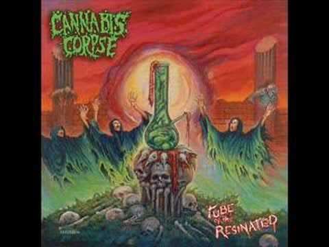 Youtube: Cannabis Corpse - Mummified in Bongwater