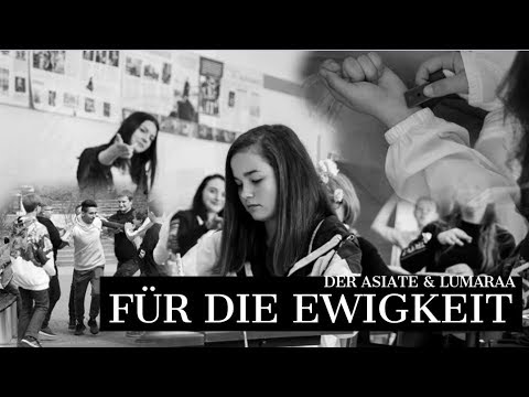 Youtube: Lumaraa & Der Asiate - Für die Ewigkeit #ZeichengegenMobbing (prod. by Markus Sebastian Harbauer)