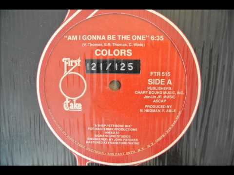 Youtube: Colors - Am I Gonna Be The One [1983] HQ Audio