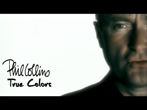 Youtube: Phil Collins - True Colors (Official Music Video)