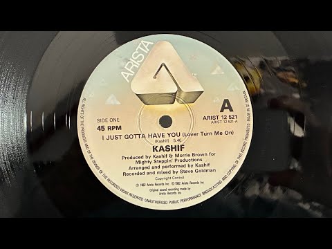 Youtube: KASHIF "I Just Gotta Have You (Lover Turn Me On) 1982 ARISTA (12’) UK 🇬🇧 