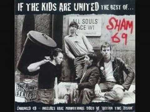Youtube: Sham 69 - If the Kids are United