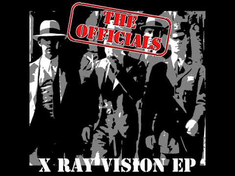 Youtube: The Officials - X Ray Vision EP
