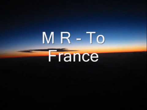 Youtube: M R To France