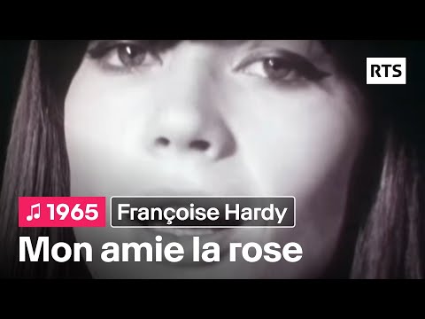 Youtube: Françoise Hardy - Mon amie la rose (1965)