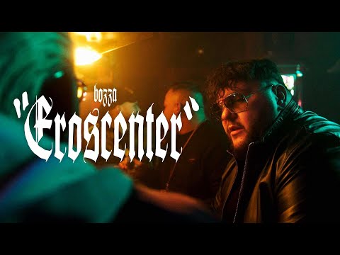 Youtube: BOZZA - Eros Center (prod. by Jumpa, Miksu & Macloud) [Official Video]