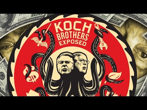 Youtube: Koch Brothers EXPOSED • FULL DOCUMENTARY • BRAVE NEW FILMS (BNF)