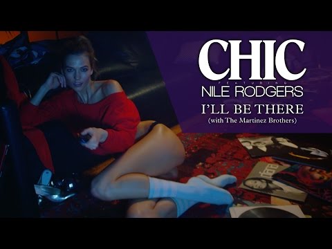 Youtube: CHIC feat Nile Rodgers - "I'll Be There" [UK Version]