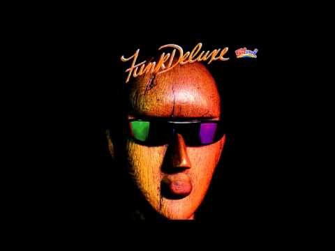 Youtube: Funk Deluxe - Tender Lovin' (Extended Version)