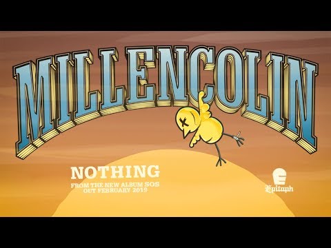 Youtube: Millencolin - "Nothing"