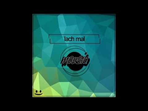 Youtube: MAUSIO - Lach Mal