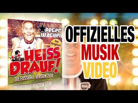 Youtube: **Heiss drauf! (Wir holen den Pokal dieses Jahr) - Peter Wackel - (offizielles Video)