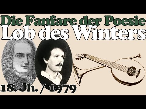 Youtube: Christof Stählin (Fanfare der Poesie) - Lob des Winters 1979 - Text: Johann Christian Günther