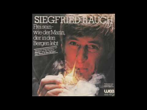Youtube: Siegfried Rauch - Frei sein - wie der Mann, der in den Bergen lebt - 1979