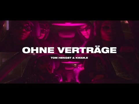 Youtube: TOM HENGST FT. KWAM.E - OHNE VERTRÄGE (prod. Mr Gees)