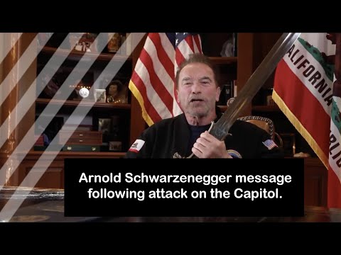 Youtube: Arnold Schwarzenegger Message following this week's attack on the Capitol.  | Capitol Attack