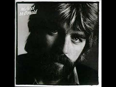 Youtube: Michael Mcdonald - I want you