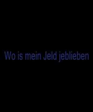 Youtube: Wo is mein Jeld jeblieben