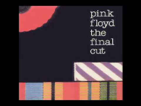Youtube: Pink Floyd Final Cut (11) - The Final Cut