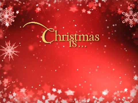 Youtube: Christmas Is...Christ