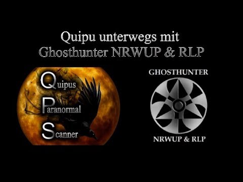 Youtube: Quipu unterwegs mit Ghosthunter NRWUP & RLP