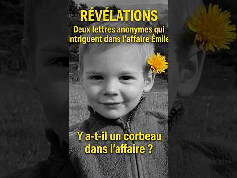 Youtube: 🚨RÉVÉLATIONS : deux lettres anonymes qui intriguent dans l'affaire Émile ! 📝