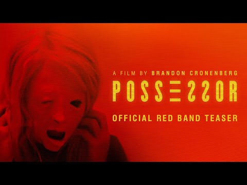 Youtube: POSSESSOR Teaser - Red Band