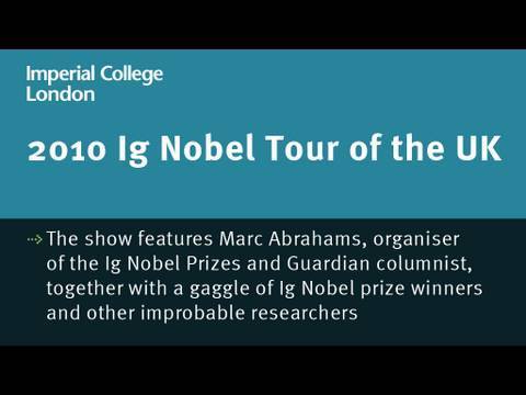 Youtube: Ig Nobel Awards UK Tour 2010