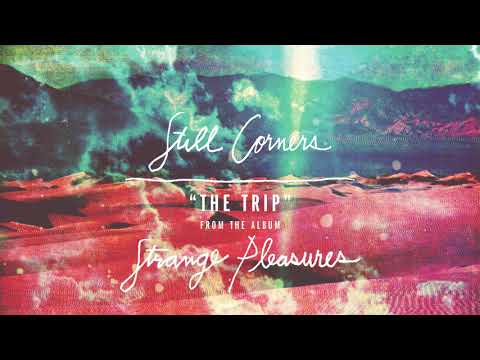 Youtube: Still Corners - The Trip [LYRIC VIDEO Spanish/English] Subtitulado Español