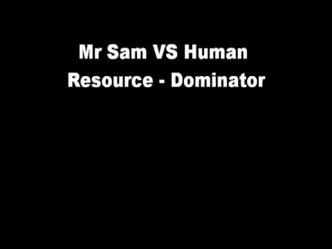 Youtube: mr sam vs human resource - dominator