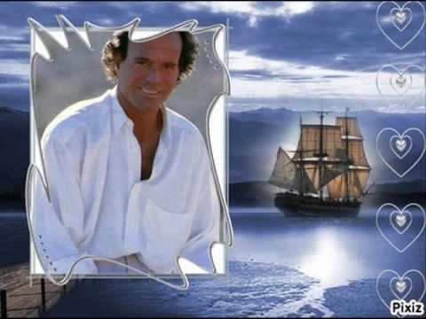 Youtube: Julio Iglesias   Wenn ein Schiff voüerfäehrt