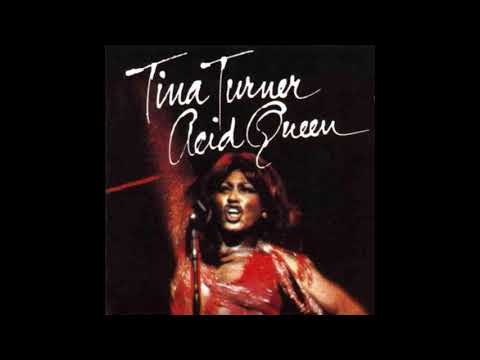 Youtube: Tina Turner - Acid Queen