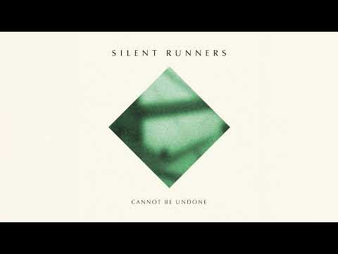 Youtube: Sillent Runners - Cannot Be Undone