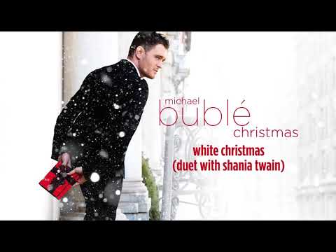 Youtube: Michael Bublé - White Christmas (ft. Shania Twain) [Official HD]
