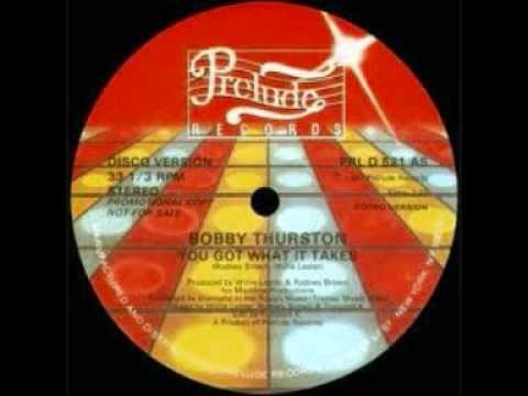 Youtube: Bobby Thurston - You Got What It Takes -  Extended version  (1980).wmv