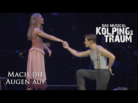 Youtube: Mach die Augen auf (Kolpings Traum - Das Musical)