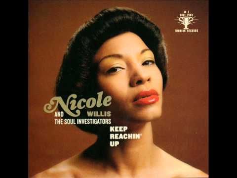 Youtube: Nicole Willis & The Soul Investigators - Keep Reachin' Up