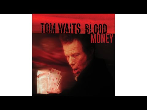 Youtube: Tom Waits - "All The World Is Green"