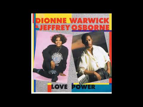 Youtube: Dionne Warwick & Jeffrey Osborne - Love Power (1987 LP Version) HQ
