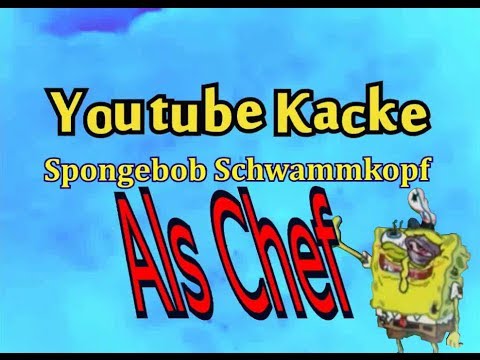 Youtube: Youtube Kacke - Spongebob Schwammkopf - Als Chef