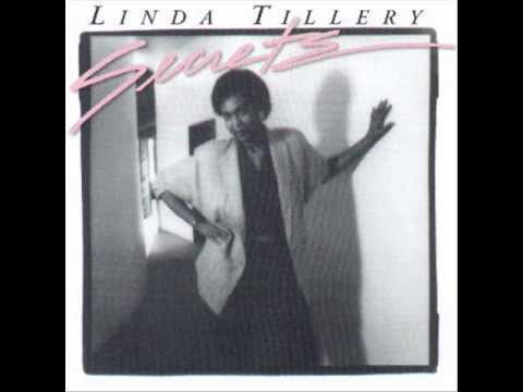 Youtube: LINDA TILLERY - Secrets