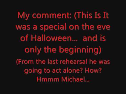 Youtube: Michael Jackson Still Alive | Hoax Death: Realization of a Dream, and a Project.