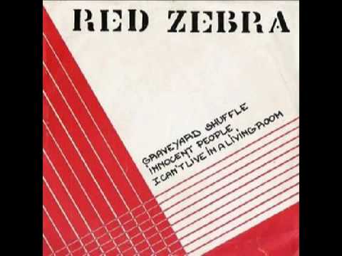 Youtube: Red Zebra - I Can't Live In a Living Room (1980)